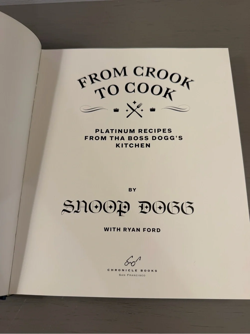 From Crook to Cook Tha Boss Dogg's Kitchen Snoop Dogg Cookbook 2018 Collectible